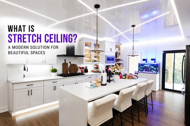 What Is a Stretch Ceiling? Everything Atlanta Homeowners Need to Know